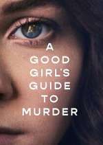 Watch A Good Girl's Guide to Murder Vumoo