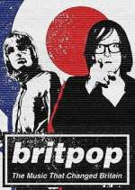Watch Britpop: The Music That Changed Britain Vumoo