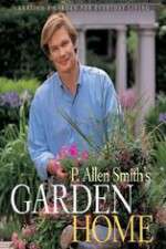 Watch P Allen Smiths Garden Home Vumoo