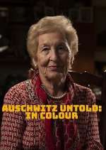Watch Auschwitz Untold: In Colour Vumoo