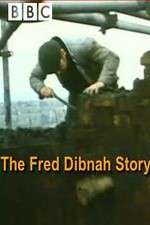Watch The Fred Dibnah Story Vumoo