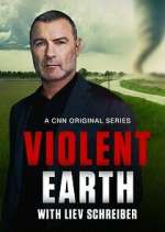 Watch Violent Earth with Liev Schreiber Vumoo