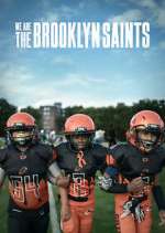 Watch We Are: The Brooklyn Saints Vumoo