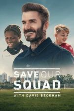 Watch Save Our Squad Vumoo