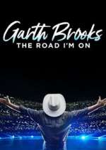 Watch Garth Brooks: The Road I'm On Vumoo