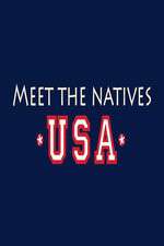 Watch Meet the Natives USA Vumoo