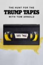 Watch The Hunt for the Trump Tapes with Tom Arnold Vumoo