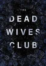 Watch The Dead Wives Club Vumoo