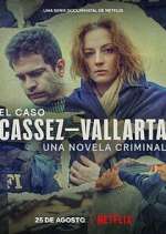 Watch El Caso Cassez-Vallarta: Una Novela Criminal Vumoo