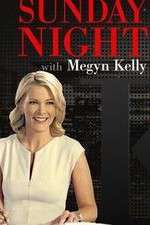 Watch Sunday Night with Megyn Kelly Vumoo
