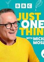 Watch Michael Mosley - Just One Thing Vumoo