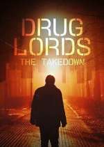 Watch Drug Lords: The Takedown Vumoo