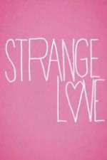 Watch Strange Love Vumoo