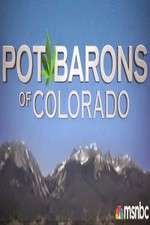 Watch Pot Barons of Colorado Vumoo