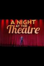 Watch A Night at the Theatre Vumoo