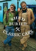 Watch Shed & Buried: Classic Cars Vumoo