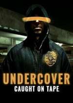 Watch Undercover: Caught on Tape Vumoo