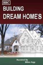Watch Building Dream Homes Vumoo