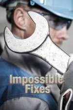 Watch Impossible Fixes Vumoo