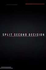 Watch Split Second Decision Vumoo