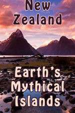 Watch New Zealand: Earth's Mythical Islands Vumoo