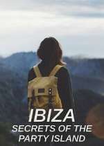 Watch Ibiza: Secrets of the Party Island Vumoo