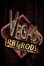 Watch Vegas Rat Rods Vumoo