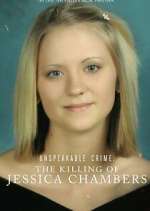 Watch Unspeakable Crime: The Killing of Jessica Chambers Vumoo