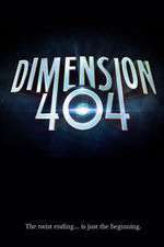 Watch Dimension 404 Vumoo