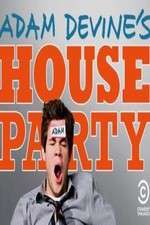 Watch Adam Devines House Party Vumoo